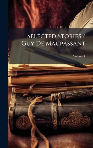 Cover image for Selected Stories / Guy De Maupassant