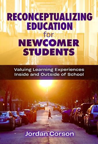 Cover image for Reconceptualizing Education for Newcomer Students