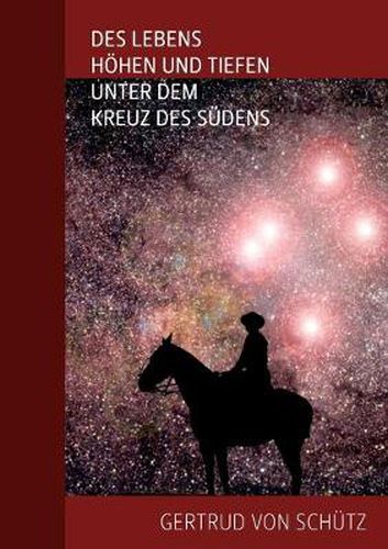 Cover image for Des Lebens Hoehen und Tiefen unter dem Kreuz des Sudens
