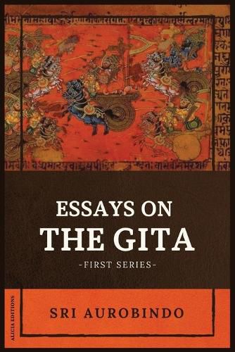 Cover image for Essays on the GITA: -First Series-