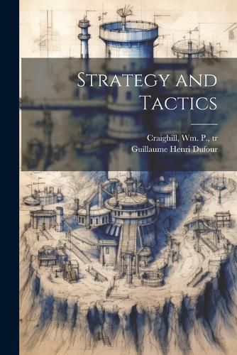 Strategy and Tactics