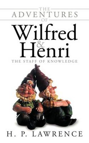 Cover image for The Adventures of Wilfred and Henri: The Staff of Knowledge