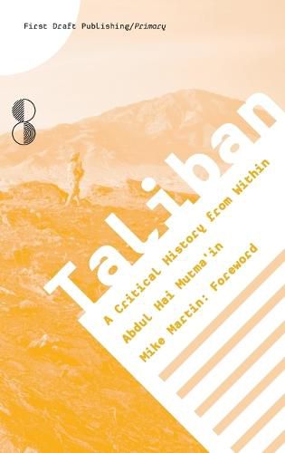 Cover image for Taliban: A Critical History from Within