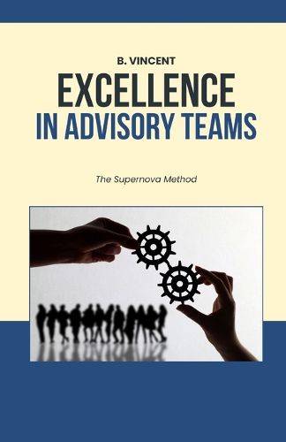 Excellence in Advisory Teams