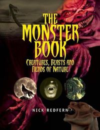 Cover image for The Monster Book: Creatures, Beasts and Fiends of Nature