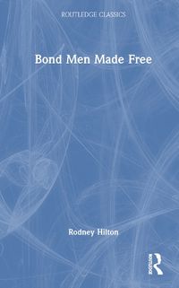 Cover image for Bond Men Made Free