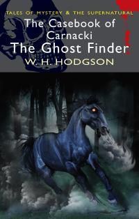 Cover image for The Casebook of Carnacki the Ghost Finder