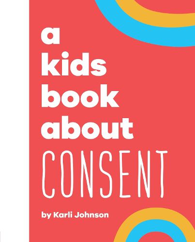 A Kids Book About Consent