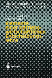 Cover image for Elemente einer betriebswirtschaftlichen Entscheidungslehre