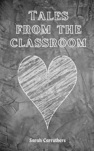 Cover image for Tales from the classroom