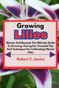 Cover image for Growing Lilies