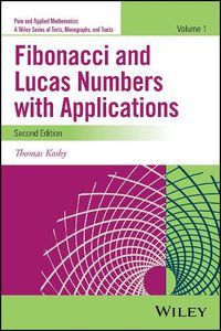 Cover image for Fibonacci and Lucas Numbers with Applications, Volume One, Second Edition