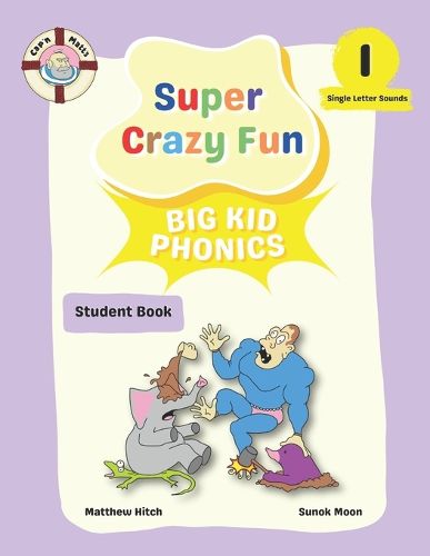 Captain Matt's Super Crazy Fun Big Kid Phonics 1