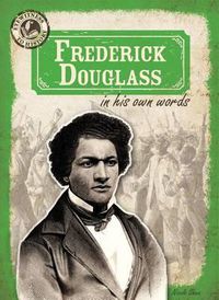 Cover image for Frederick Douglass in His Own Words