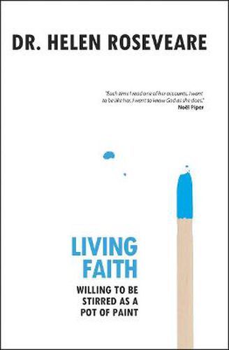 Cover image for Living Faith: Willing to be Stirred as a Pot of Paint