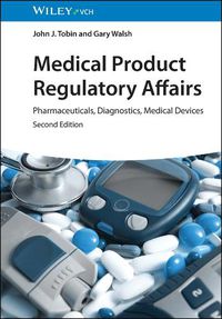 Cover image for Medical Product Regulatory Affairs 2e Pharmaceuticals, Diagnostics, Medical Devices