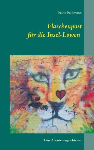 Cover image for Flaschenpost fur die Insel-Loewen: Eine Abenteuergeschichte