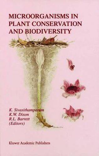 Cover image for Microorganisms in Plant Conservation and Biodiversity