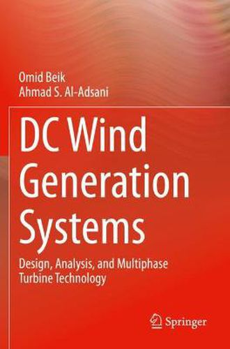 Cover image for DC Wind Generation Systems: Design, Analysis, and Multiphase Turbine Technology