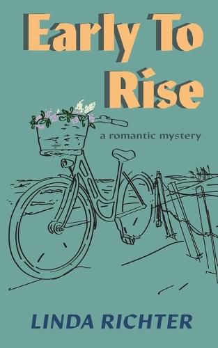 Cover image for Early to Rise: A romantic mystery