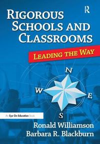 Cover image for Rigorous Schools and Classrooms: Leading the Way