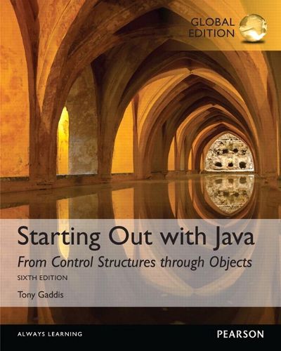 Cover image for Starting Out with Java: From Control Structures through Objects, Global Edition