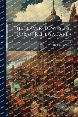 Cover image for The Seaver-Townsend Urban Renewal Area