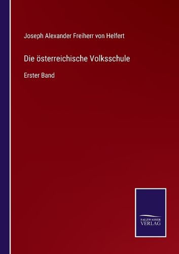 Cover image for Die oesterreichische Volksschule: Erster Band