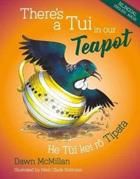 Cover image for There's a Tui in our Teapot