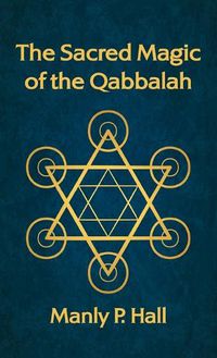 Cover image for Sacred Magic of the Qabbalah