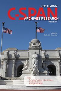 Cover image for The Year in C-SPAN Archives Research, Volume 4