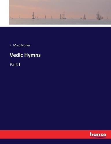 Vedic Hymns: Part I