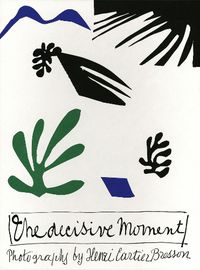 Cover image for Henri Cartier-Bresson: The Decisive Moment