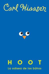 Cover image for Hoot: La odisea de los buhos / Hoot