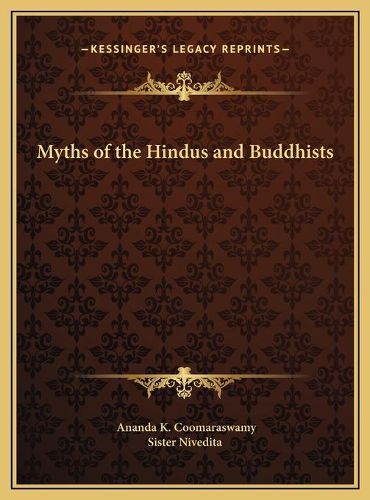 Cover image for Myths of the Hindus and Buddhists