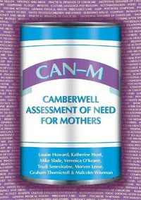 Cover image for CAN-M: Camberwell Assessment of Need for Mothers