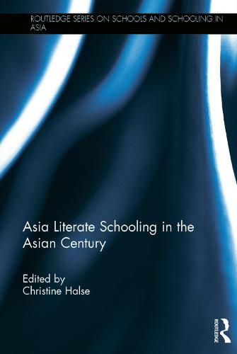 Cover image for Asia Literate Schooling in the Asian Century