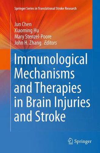 Immunological Mechanisms and Therapies in Brain Injuries and Stroke