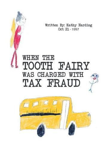 Cover image for When the Tooth Fairy Was Charged with Tax Fraud