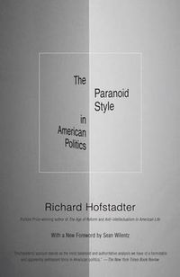 Cover image for The Paranoid Style in American Politics