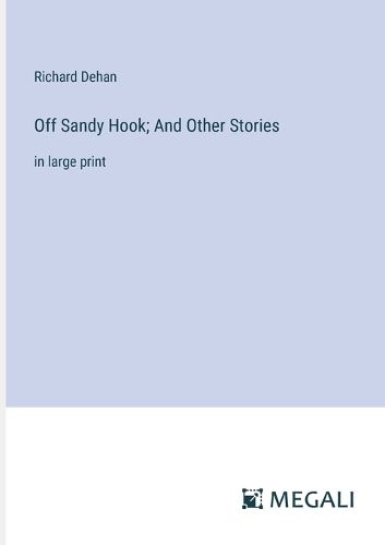 Cover image for Off Sandy Hook; And Other Stories