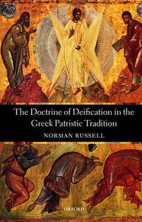Cover image for The Doctrine of Deification in the Greek Patristic Tradition