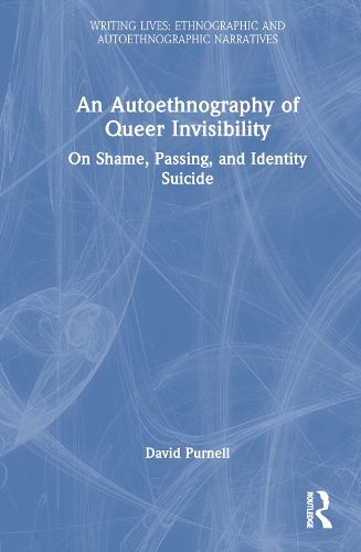 An Autoethnography of Queer Invisibility