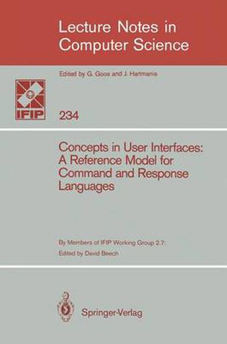 Concepts in User Interfaces: A Reference Model for Command and Response Languages