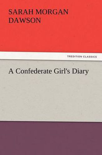 Cover image for A Confederate Girl's Diary