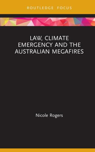 Cover image for Law, Climate Emergency and the Australian Megafires