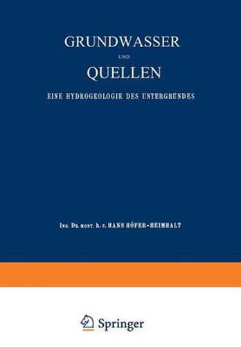 Grundwasser Und Quellen: Eine Hydrogeologie Des Untergrundes