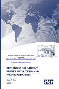 Cover image for Augmenting Our Influence: Alliance Revitalization and Partner Development