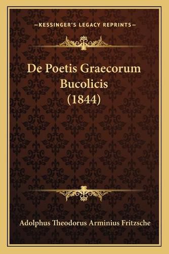 Cover image for de Poetis Graecorum Bucolicis (1844)