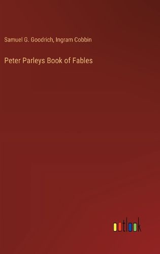 Peter Parleys Book of Fables